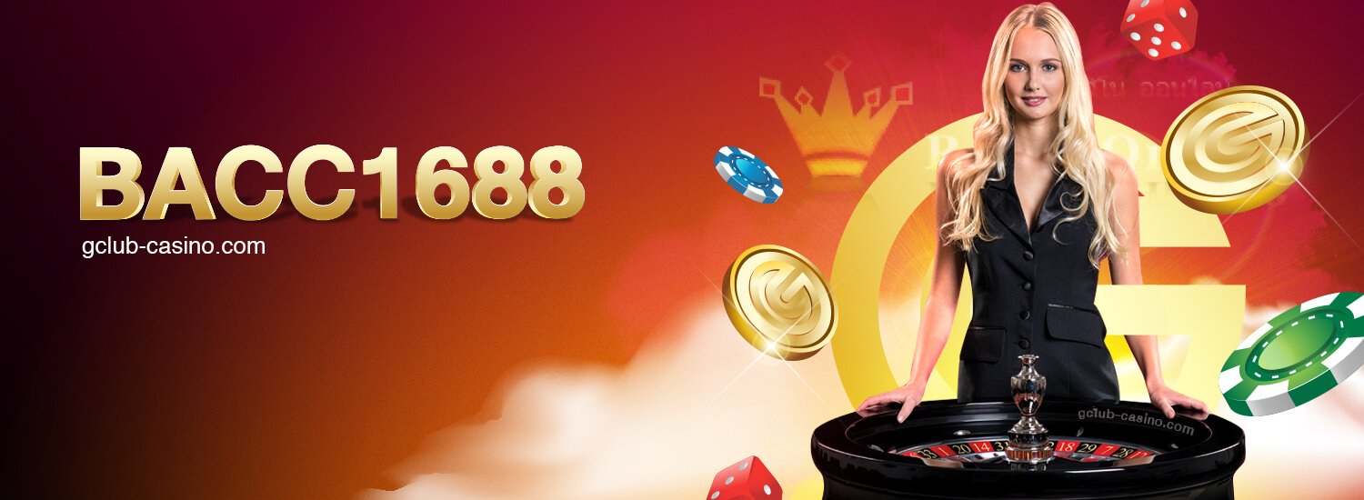 Bacc1688_gclub_casino_online